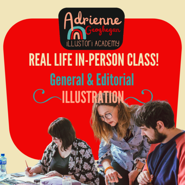 Real Life In Person Class with Adrienne Geoghegan, Illustration
